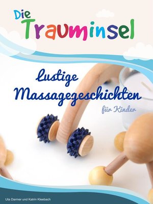 cover image of Die Trauminsel--lustige Massagegeschichten für Kinder